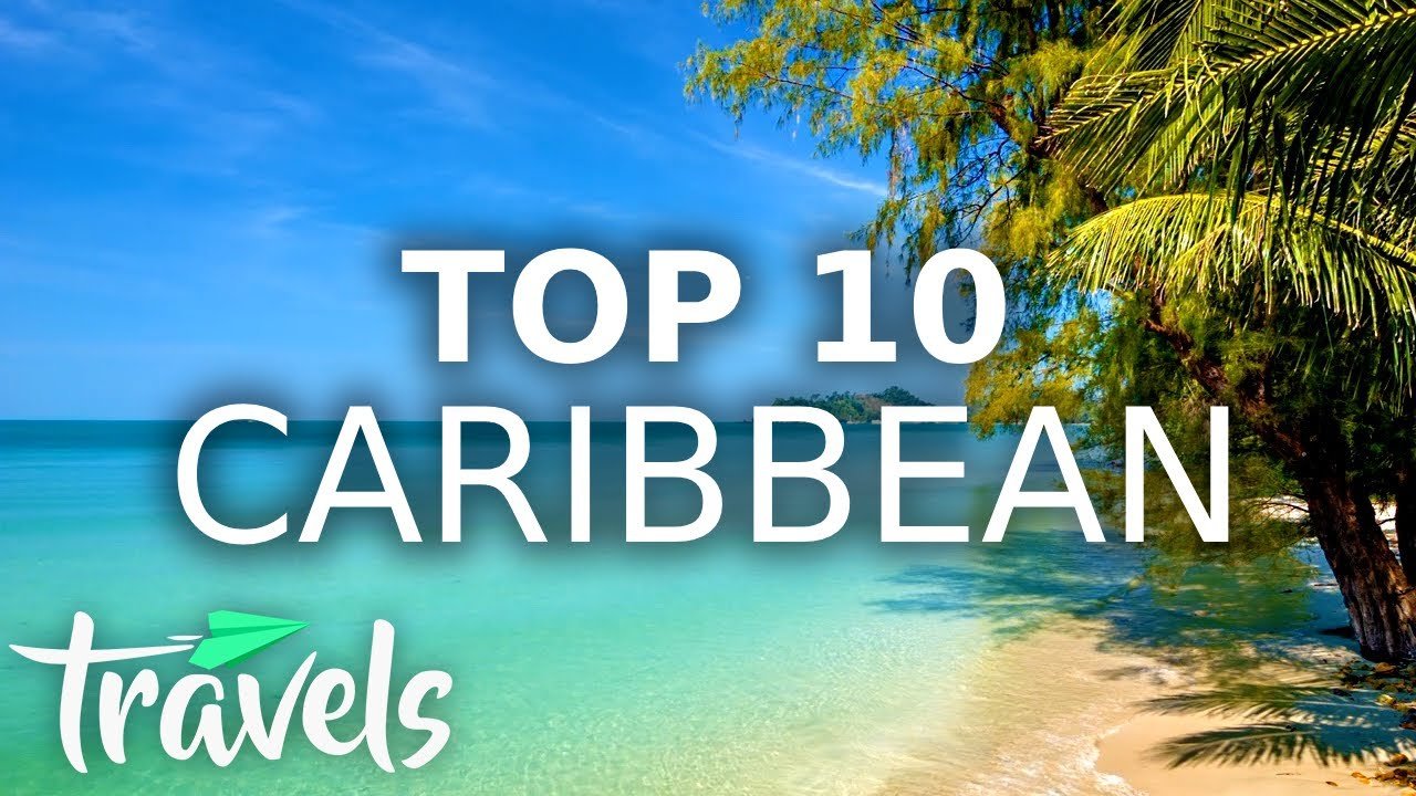 Which Are The Best Caribbean Islands To Vacation? - Karib Digest