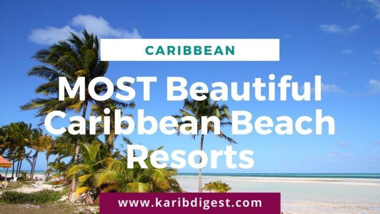 Most Beautiful Caribbean Beach Resorts