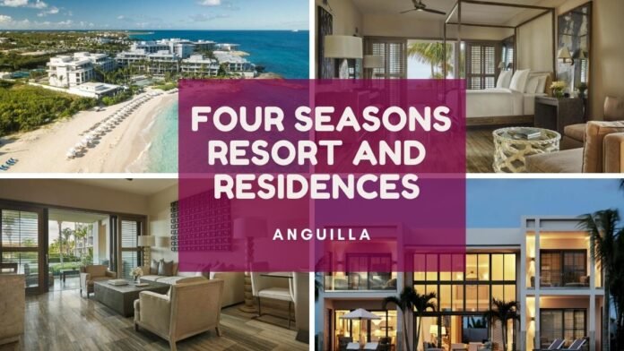 the-four-seasons-resort-and-residences-anguilla