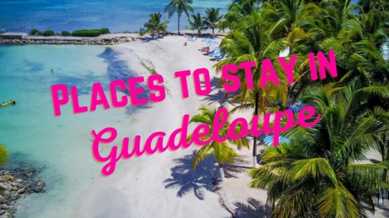 places-to-stay-in-guadeloupe