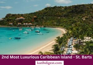 Saint barts is the 2nd most luxurious island in caribbean